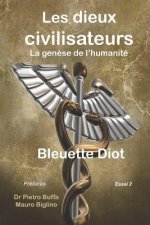 Les dieux civilisateurs: La gen?se de l'humanité