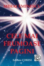 Mihai Eminescu: Cele Mai Frumoase Pagini