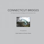 Connecticut Bridges: Two Trips to Document the Bridges Over the Connecticut River