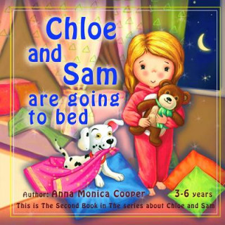 Chloe and Sam are going to Bed.: Bedtime Story for Kids 2-6 years old. Goodnight Toddler Discipline and Routine Book. (Jm Publishing Group,Eva Miller,