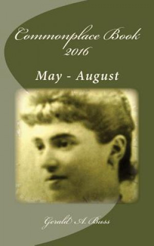 Commonplace Book 2016: May - August