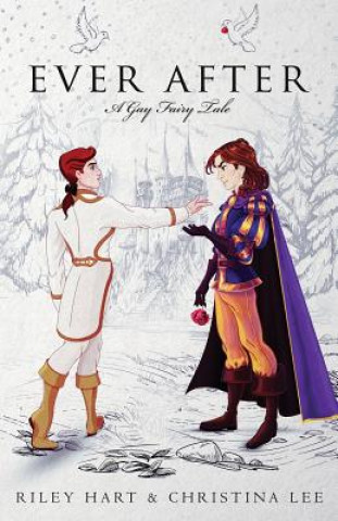 Ever After: A Gay Fairy Tale