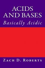 Acids and Bases: Basically Acidic