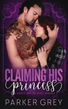 Claiming His Princess: A Beauty & the Beast Romance