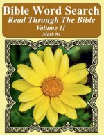 Bible Word Search Read Through The Bible Volume 11: Mark #4 Extra Large Print