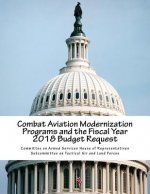 Combat Aviation Modernization Programs and the Fiscal Year 2018 Budget Request