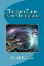 Thirteen Time Travel Templates