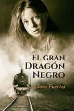 El gran dragón negro: Y los ni?os de Terezín. (Basada en hechos reales)
