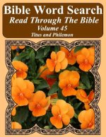 Bible Word Search Read Through The Bible Volume 45: Titus and Philemon Extra Large Print