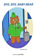 Bye, Bye Baby Bear
