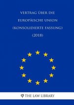 Vertrag Über Die Europäische Union (Konsolidierte Fassung) (2018)