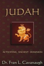 Judah: Activating Ancient Dominion
