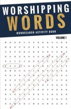 Worshipping Words - Activity Book: Wordsearch Volume 1