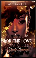 For The Love Of A Killer: Deadly Beginnings