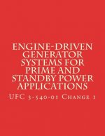 Engine-Driven Generator Systems For Prime and Standby Power Applications: UFC 3-540-01 Change 1