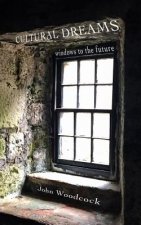Cultural Dreams: windows to the future