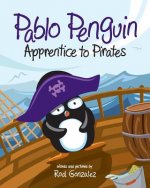 Pablo Penguin, Apprentice to Pirates