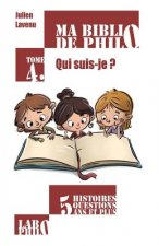 Ma Biblio de Philo - Tome 4: Qui Suis-Je?