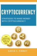 Cryptocurrency: Strategies to Make Money with Cryptocurrency