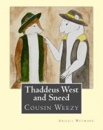 Thaddeus West and Sneed