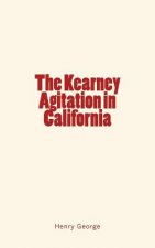 The Kearney Agitation in California
