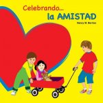 Celebrando la AMISTAD