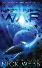 Neptune's War: Book Three of the Earth Dawning Series