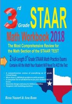 3rd Grade STAAR Math Workbook 2018: The Most Comprehensive Review for the Math Section of the STAAR TEST