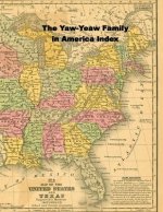 The Yaw-Yeaw Family in America Master Index