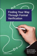Finding Your Way Through Formal Verification