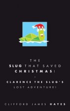 Slug That Saved Christmas! (Special Edition)
