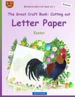 BROCKHAUSEN Craft Book Vol. 1 - The Great Craft Book: Cutting out Letter Paper: Easter