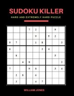 Sudoku Killer: Hard Sudoku Game Books Puzzle for Everyday Challenge, Brain Game for Teens and Adults, Large Print