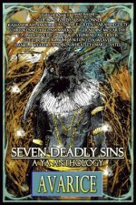 Seven Deadly Sins: A YA Anthology (Avarice) (Volume 6)