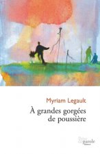 A grandes gorgees de poussiere