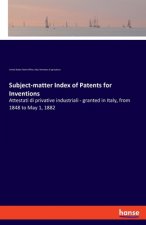 Subject-matter Index of Patents for Inventions