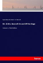 Mr. & Mrs. Bancroft On and Off the Stage