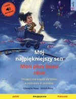 Moj najpiękniejszy sen - Mon plus beau reve (polski - francuski)