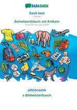 BABADADA, Eesti keel - Schwiizerdutsch mit Artikeln, piltsonastik - s Bildwoerterbuech