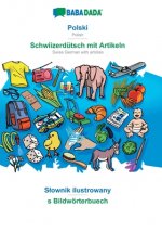 BABADADA, Polski - Schwiizerdutsch mit Artikeln, Slownik ilustrowany - s Bildwoerterbuech