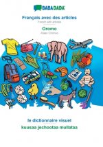 BABADADA, Francais avec des articles - Oromo, le dictionnaire visuel - kuusaa jechootaa mullataa