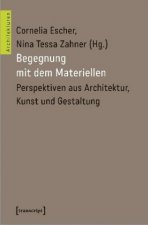 Begegnung mit dem Materiellen