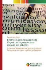 Ensino e aprendizagem da lingua portuguesa como dialogo de saberes