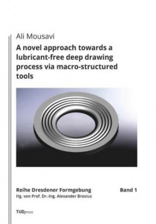 A novel approach towards a lubricant-free deep drawing process via macro-structured tools