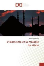L'islamisme et la maladie du si?cle
