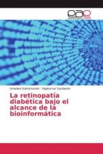 La retinopatía diabética bajo el alcance de la bioinformática