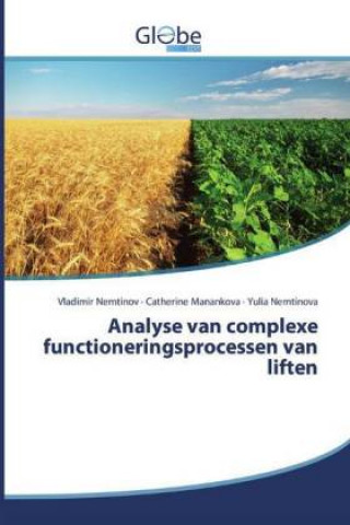 Analyse van complexe functioneringsprocessen van liften