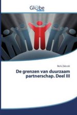 De grenzen van duurzaam partnerschap. Deel III
