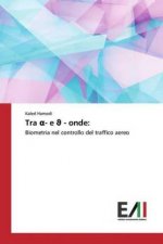 Tra ?- e ? - onde: