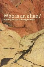 Who Is an Alien? - Reading the Plural Through Gandhi